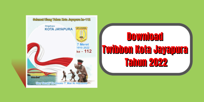 Twibbon Kota Jayapura Tahun 2022