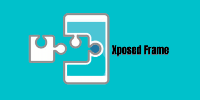 Xposed Frame