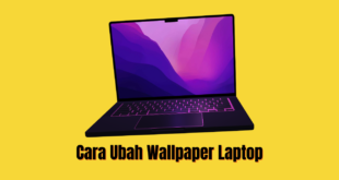 Cara Ubah Wallpaper Laptop