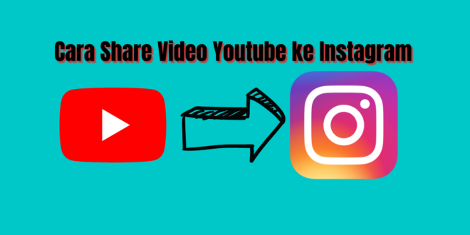 Cara Share Video Youtube ke Instagram