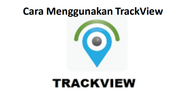 Cara menggunakan trackview