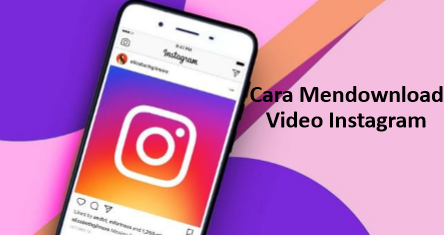 Cara mendownload video instagram