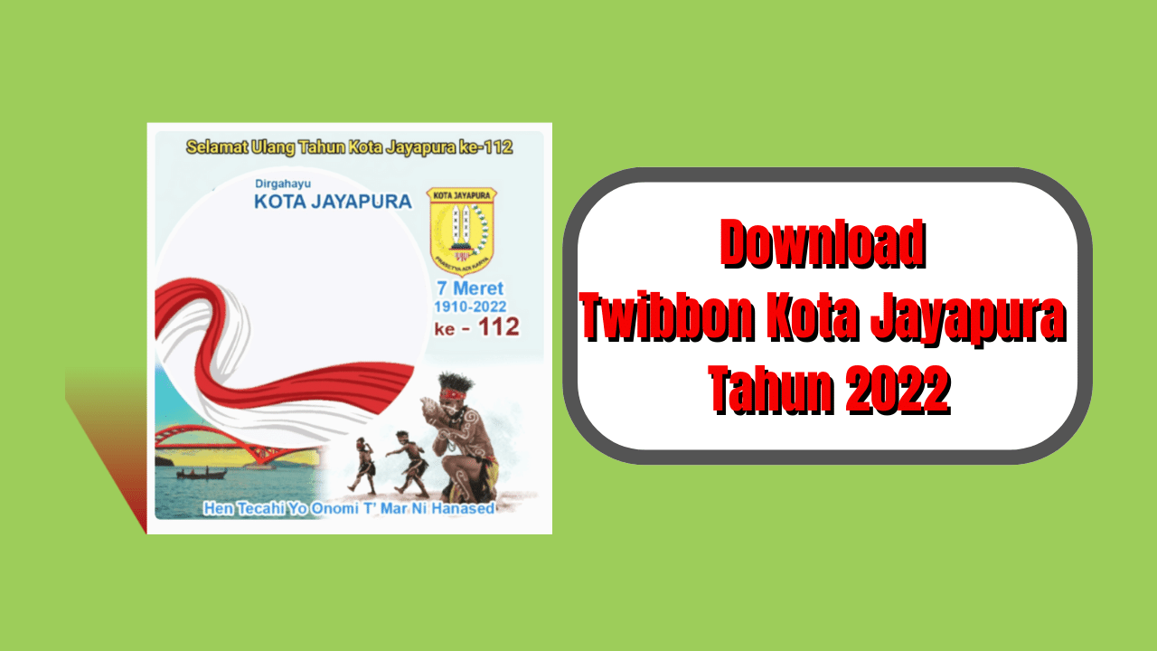 Twibbon Kota Jayapura Tahun 2022