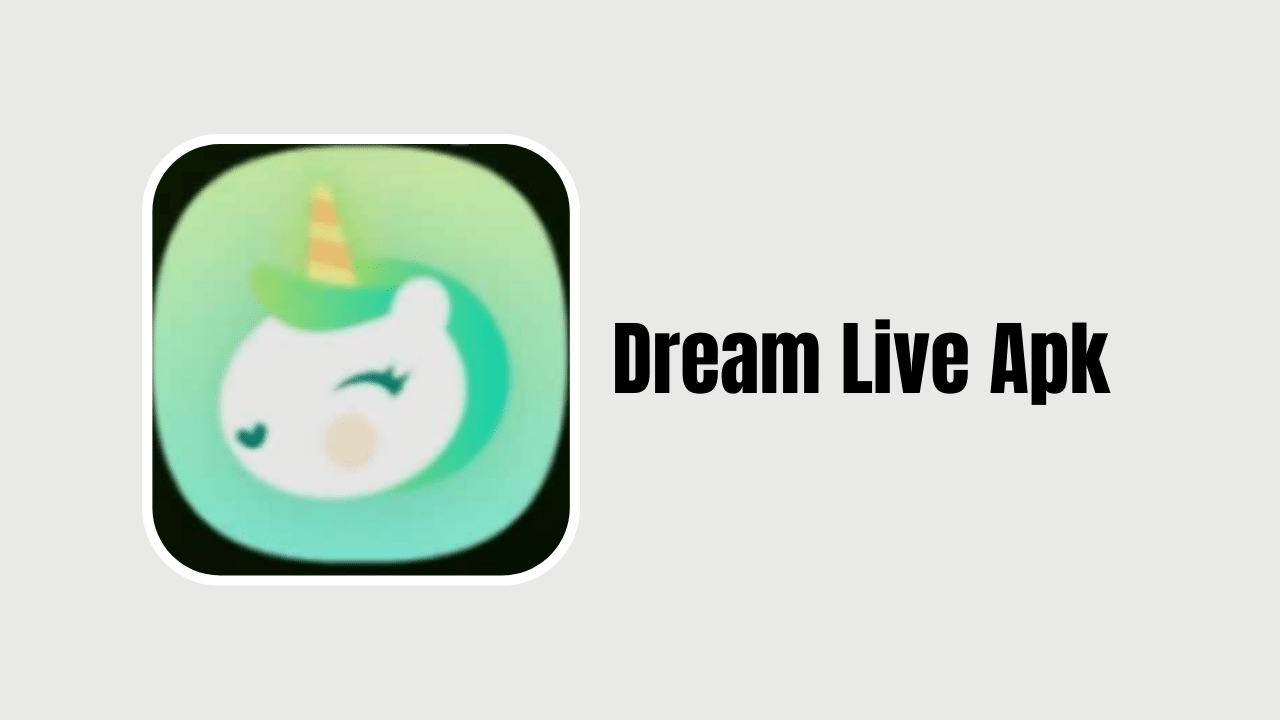 Dream Live Apk