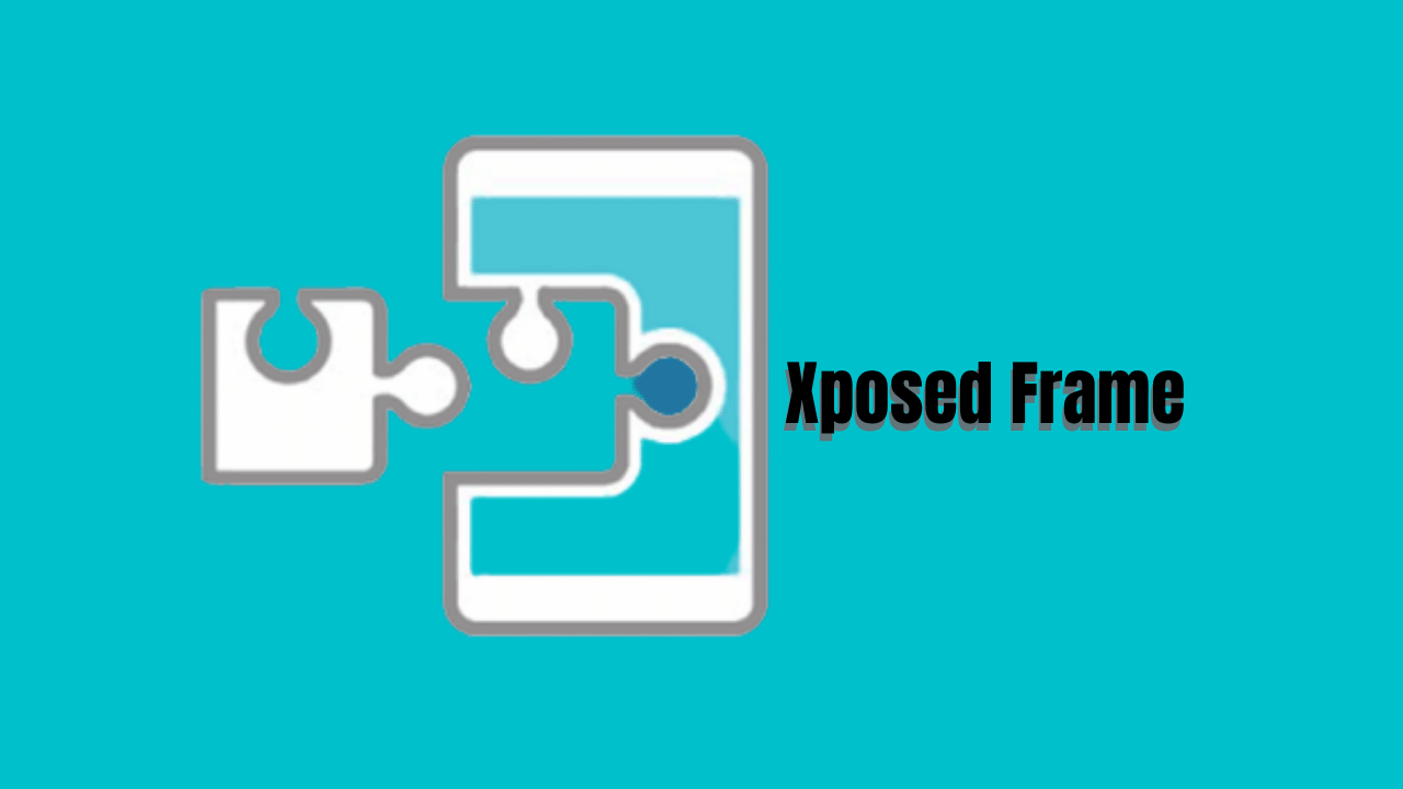 Xposed Frame