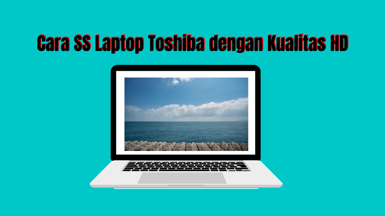 Cara SS Laptop Toshiba