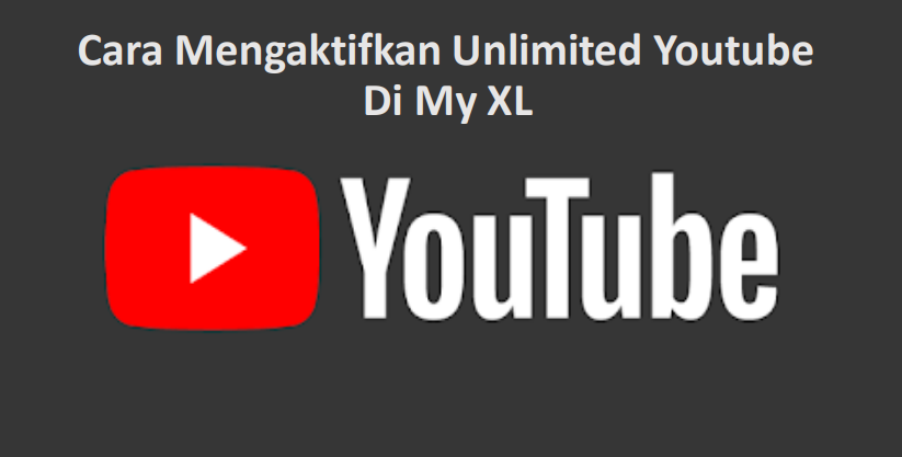 Cara mengaktifkan unlimited youtube di my xl