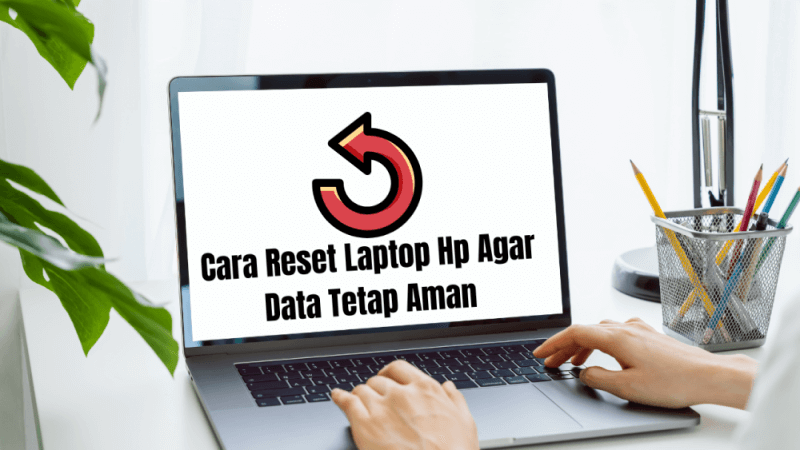 Cara Reset Laptop Hp