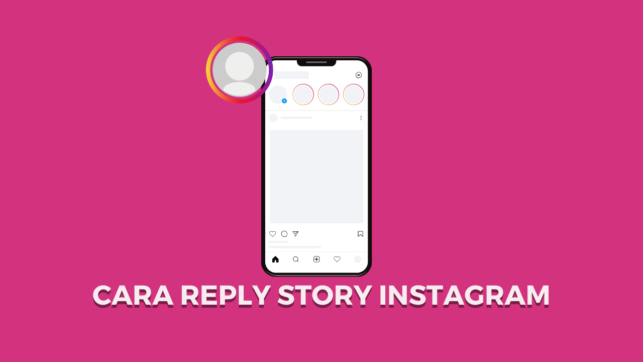 Cara Reply Story Instagram