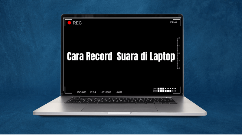 Cara Record Suara di Laptop
