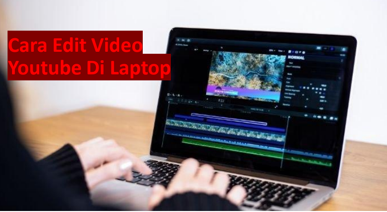 Cara edit video youtube di laptop