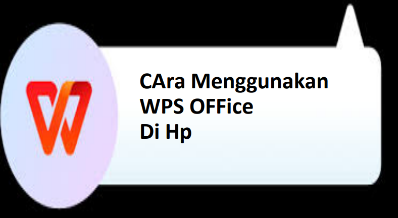 Cara menggunakan wps office di hp