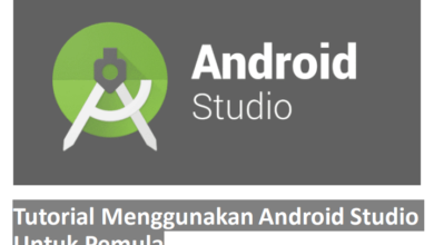 Tutorial Menggunakan Android Studio Untuk Pemula