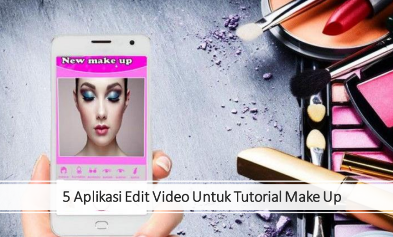 5 Aplikasi edit video untuk tutorial make up