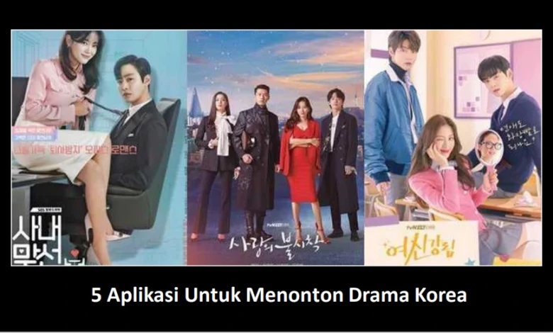 5 Aplikasi Untuk Menonton Drama Korea