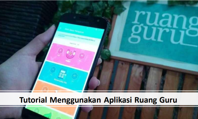 Tutorial Menggunakan Aplikasi Ruang Guru