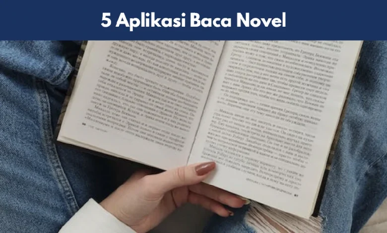5 Aplikasi Baca Novel