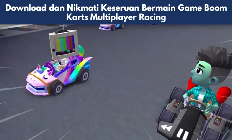 Game Boom Karts Multiplayer Racing