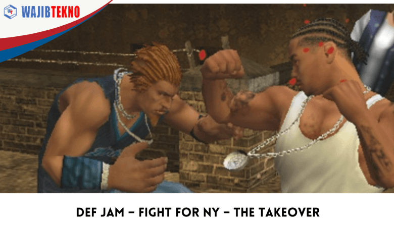 Def Jam – Fight For NY – The Takeover