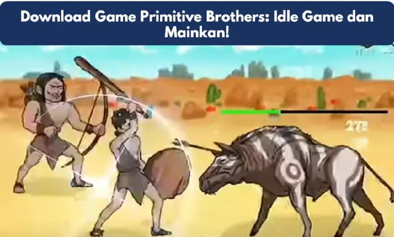 Game Primitive Brothers