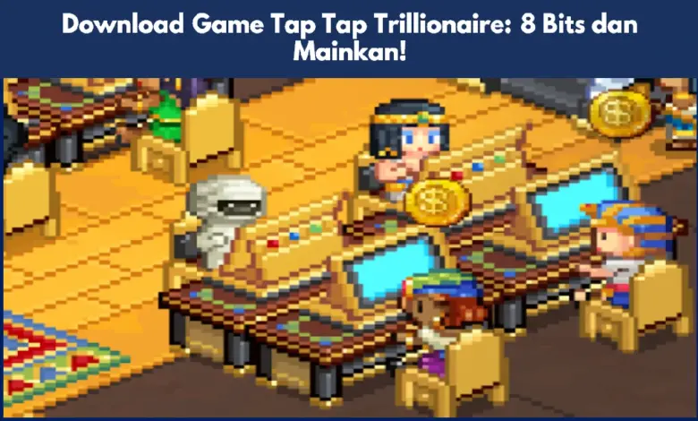 Game Tap Tap Trillionaire