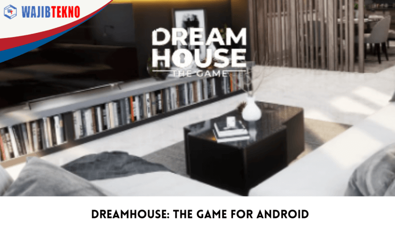 Dreamhouse The Game